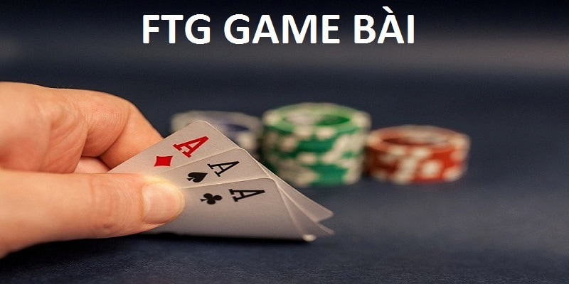 FTG game bài