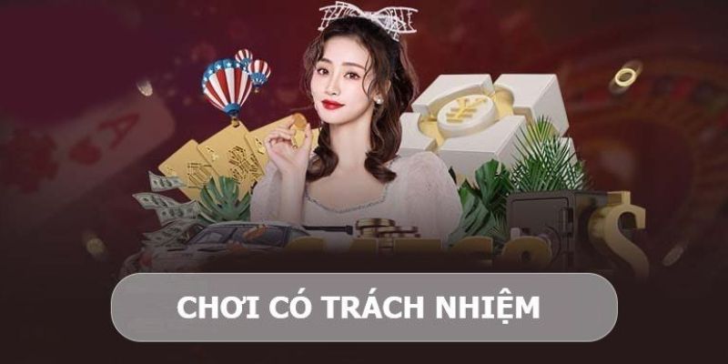 Trách nhiệm người chơi với độ tuổi hợp lệ